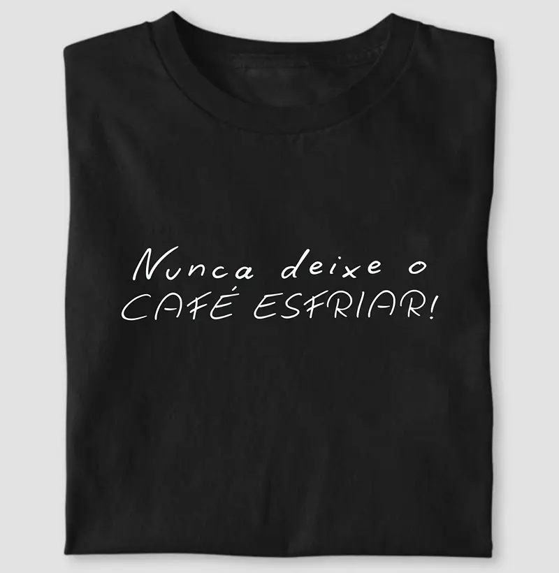 Nunca deixe o café esfriar! | Greyhound's Club