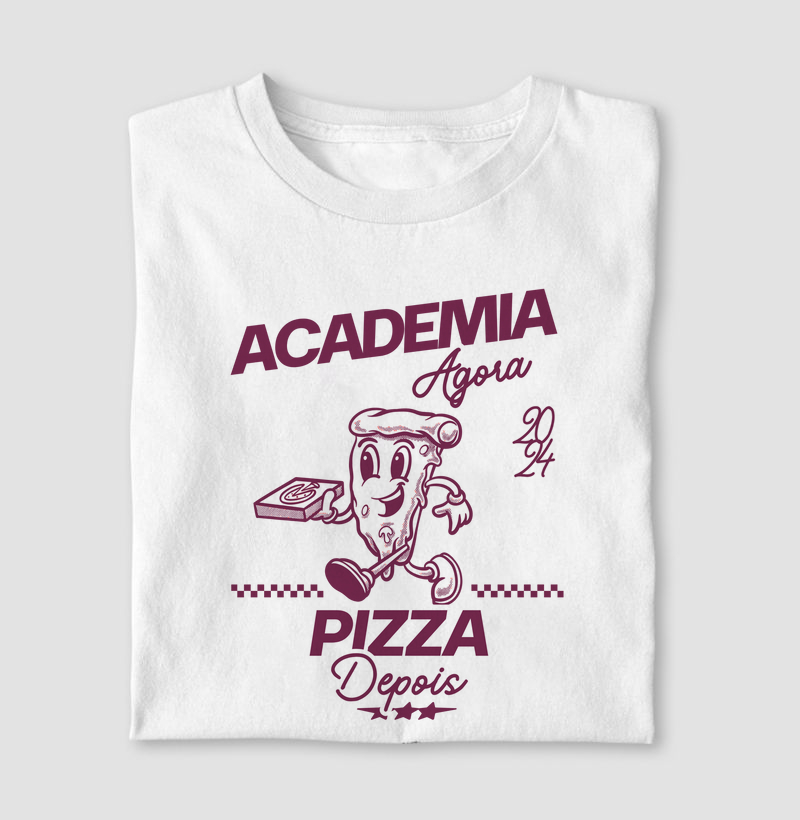 Academia agora, pizza depois