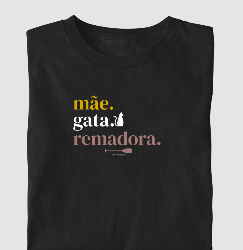 Mãe. Gata. Remadora.