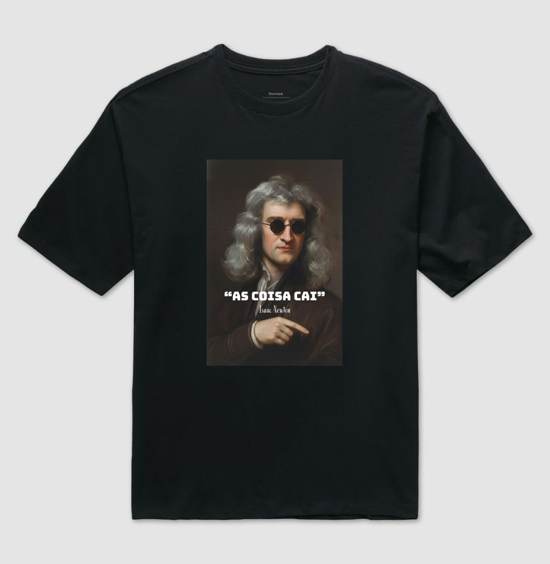 “As coisa cai” - Isaac Newton