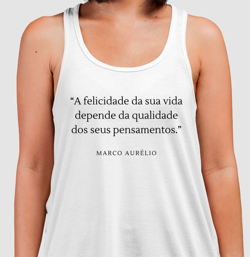 A Felicidade da Sua Vida Depende da Qualidade dos Seus Pensamentos