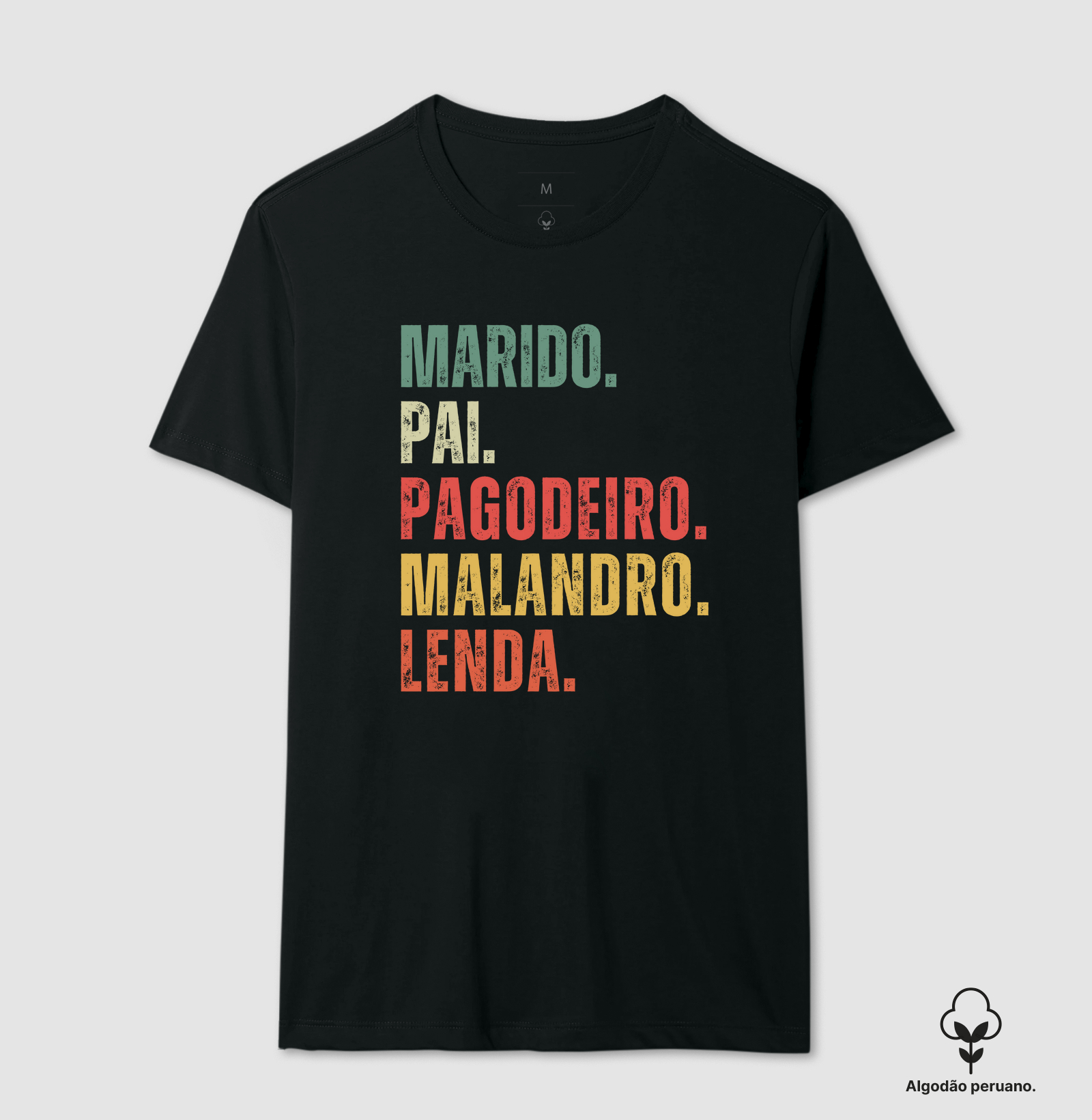 MARIDO. PAI. PAGODEIRO. MALANDRO. LENDA.