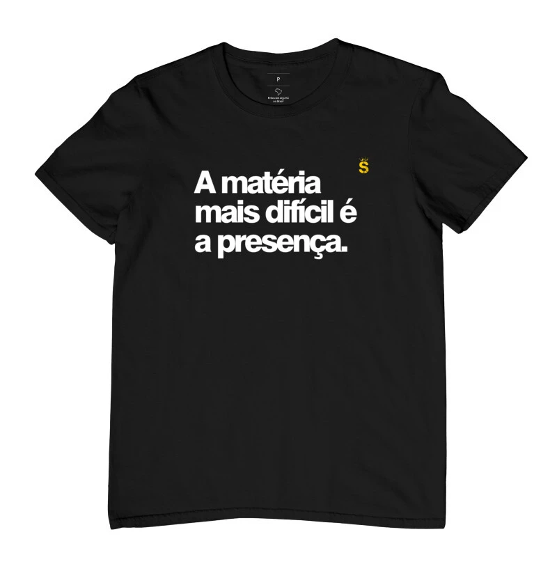 A matéria mais difícil é a presença.
