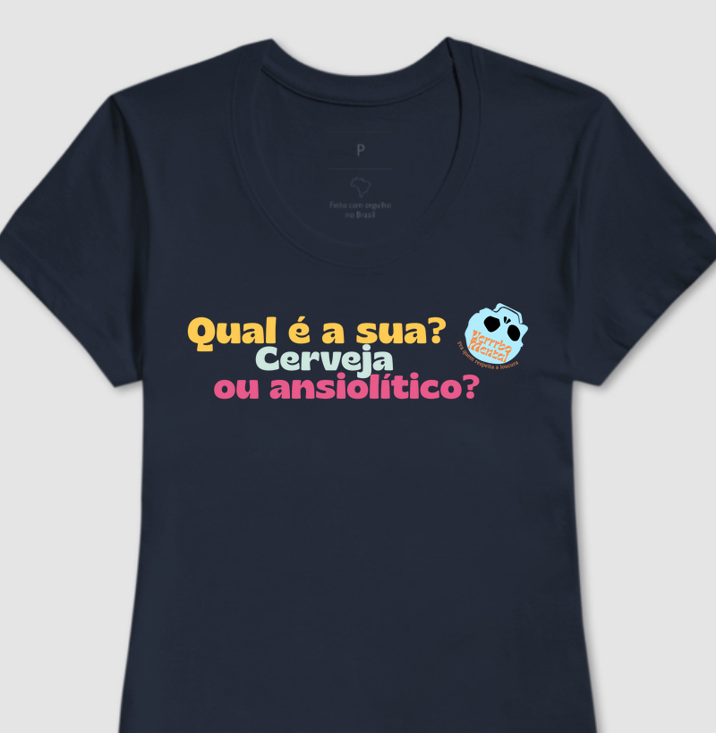 Camiseta Cerveja ou ansiolítico?