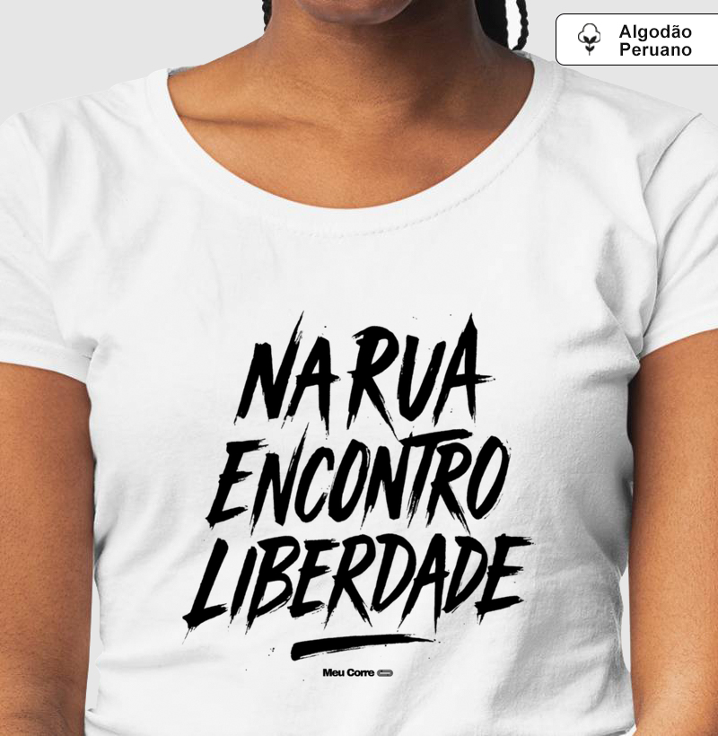 RUA E LIBERDADE! ALGODÃO PERUANO