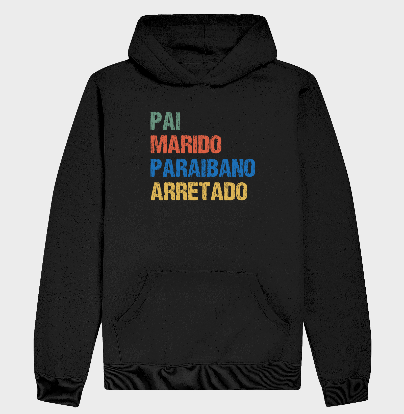 Pai | Marido | Paraibano | Arretado