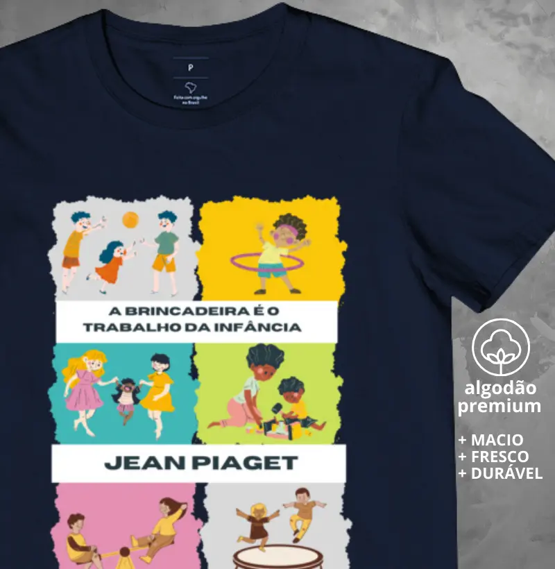 Camiseta Educação Infantil Jean Piaget