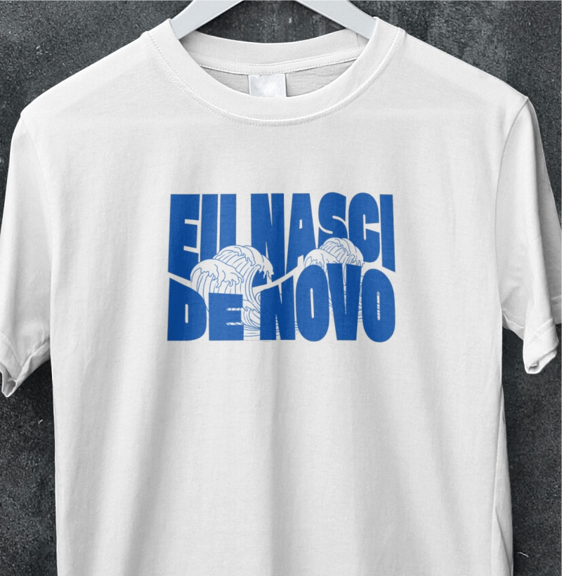 Camiseta eu nasci de novo