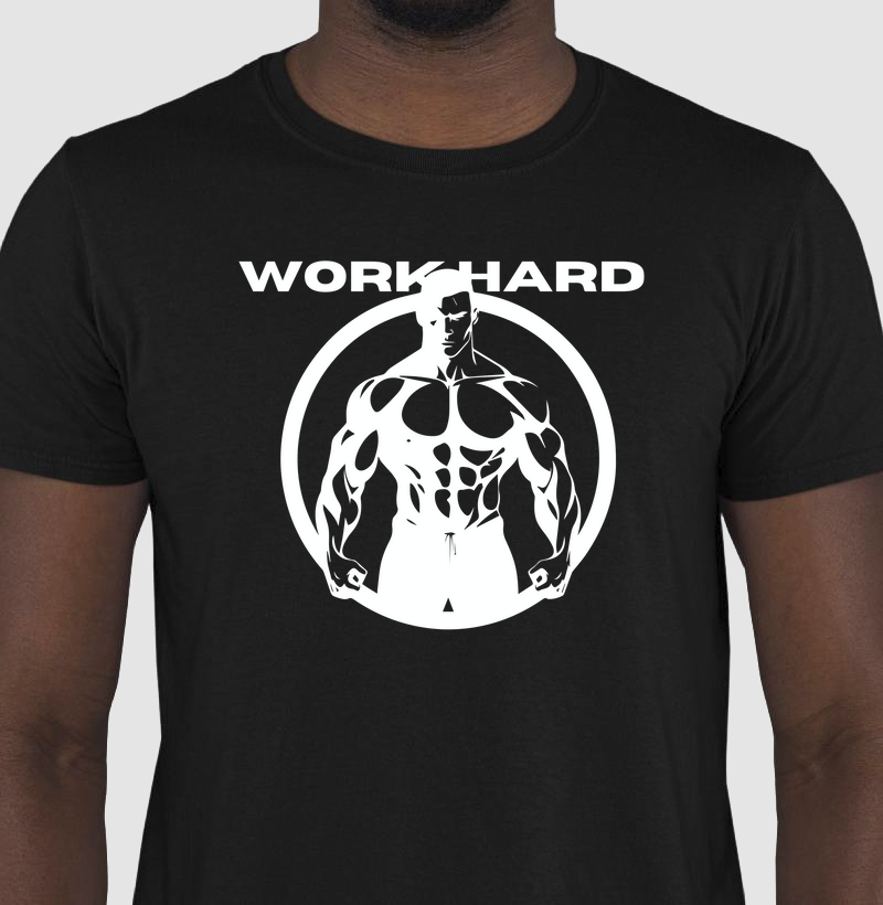 WORK HARD - 100% ALGODÃO