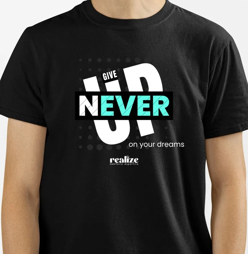 GIVE UP NEVER