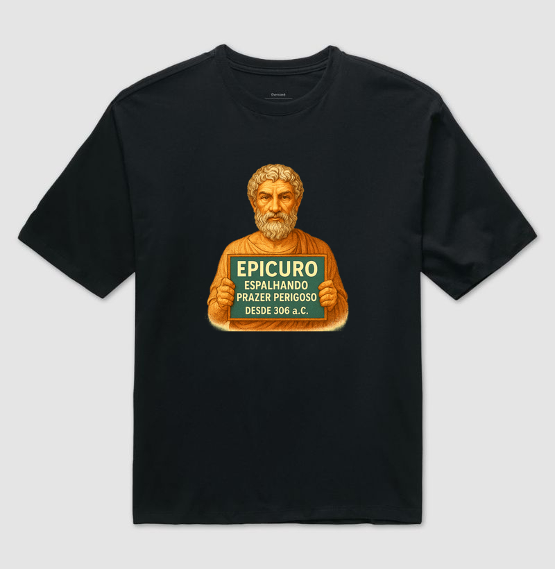 Epicuro – Espalhando Prazer Perigoso Desde 306 a.C.