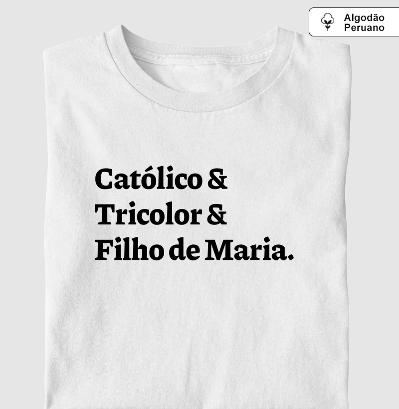 Católico & Tricolor Carioca & Filho de Maria - Algodão Peruano