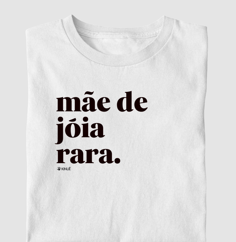 Mãe de jóia rara