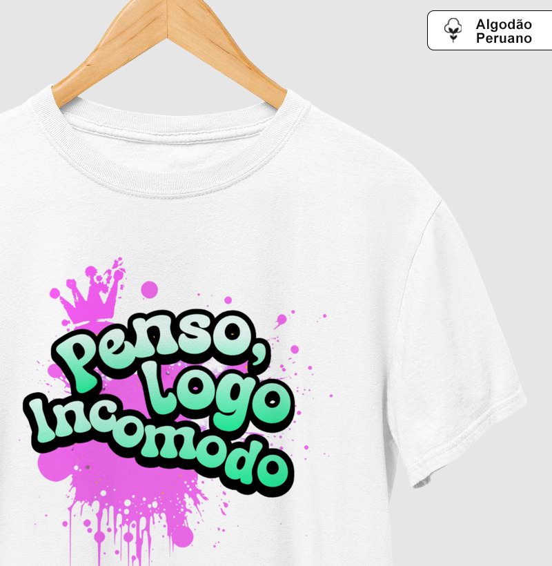 PENSO, LOGO INCOMODO