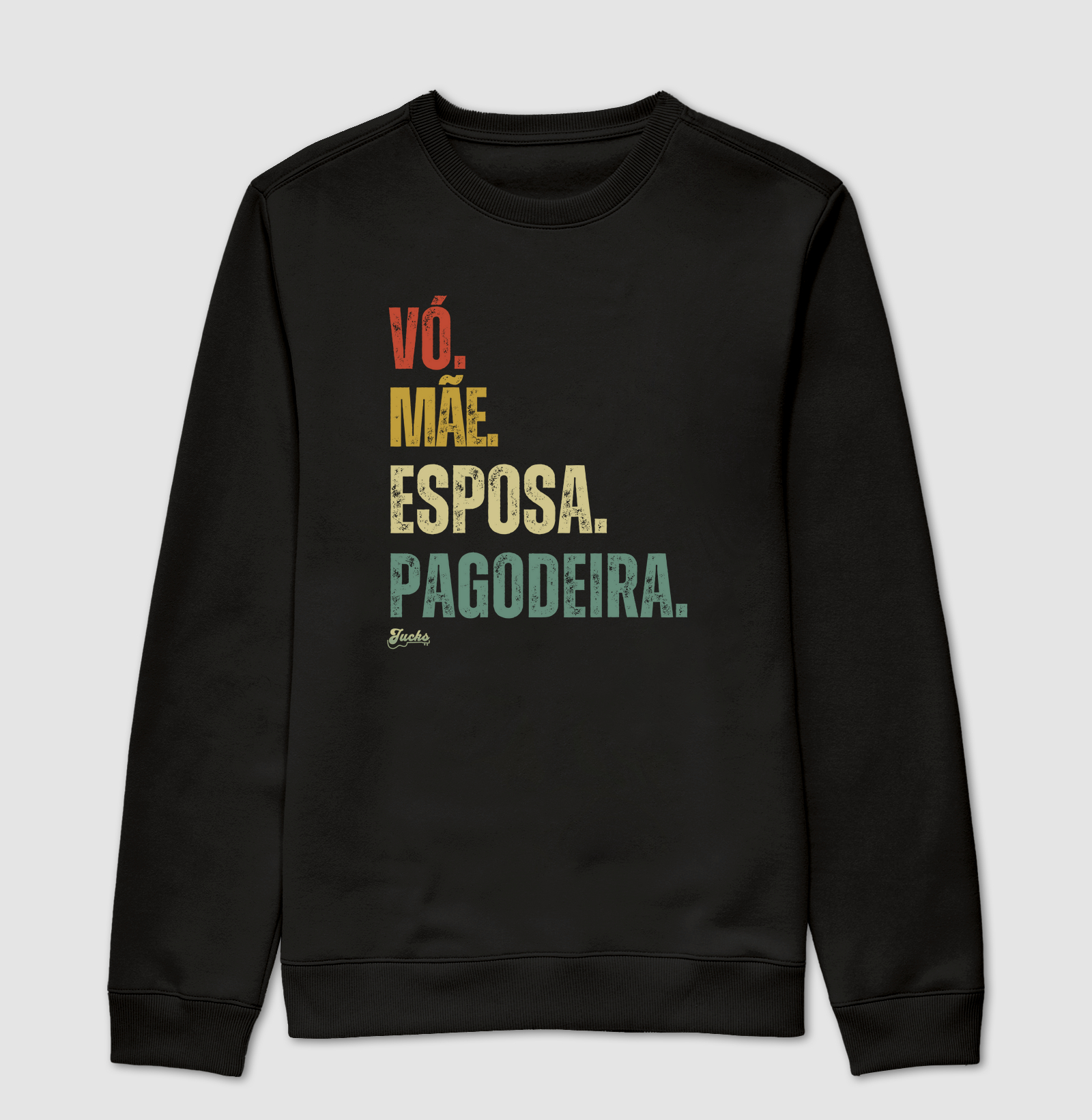 Vó. Mãe. Esposa. Pagodeira