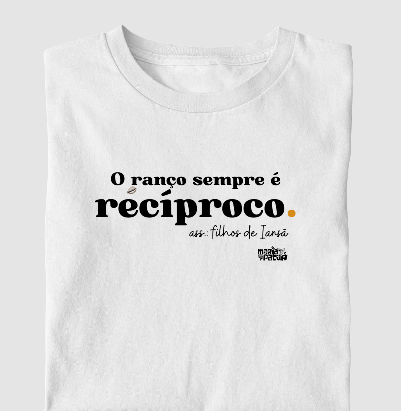 O Ranço Sempre é Recíproco - Iansã Maria Patuá