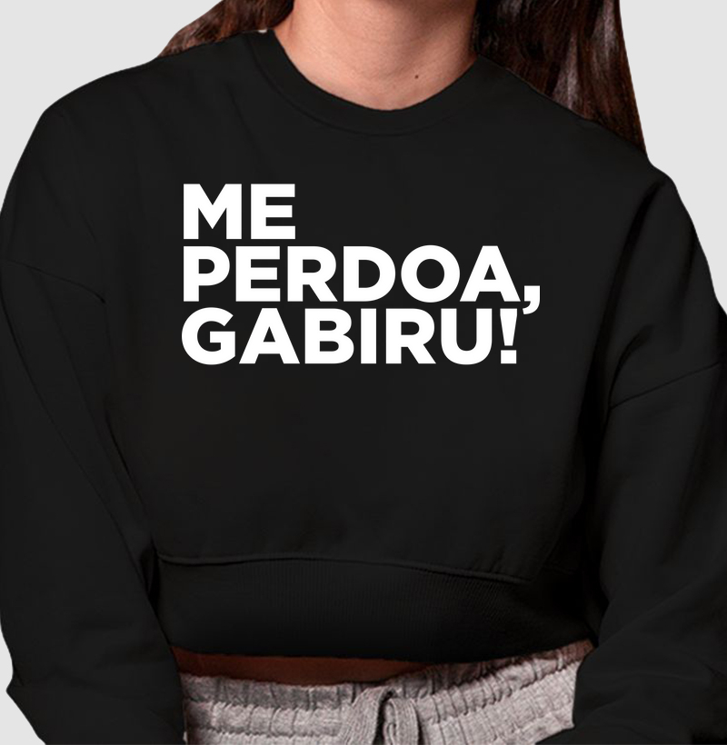 Moletom Cropped Me Perdoa, Gabiru!
