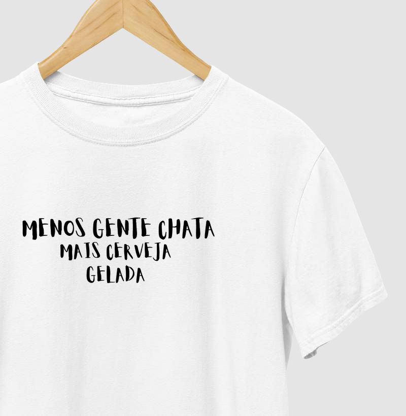 Menos gente chata, mais cerveja gelada.