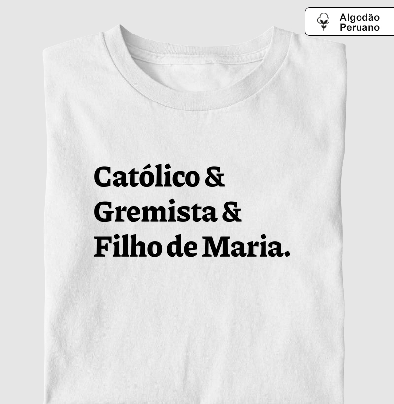 Católico & Gremista & Filho de Maria - Algodão Peruano