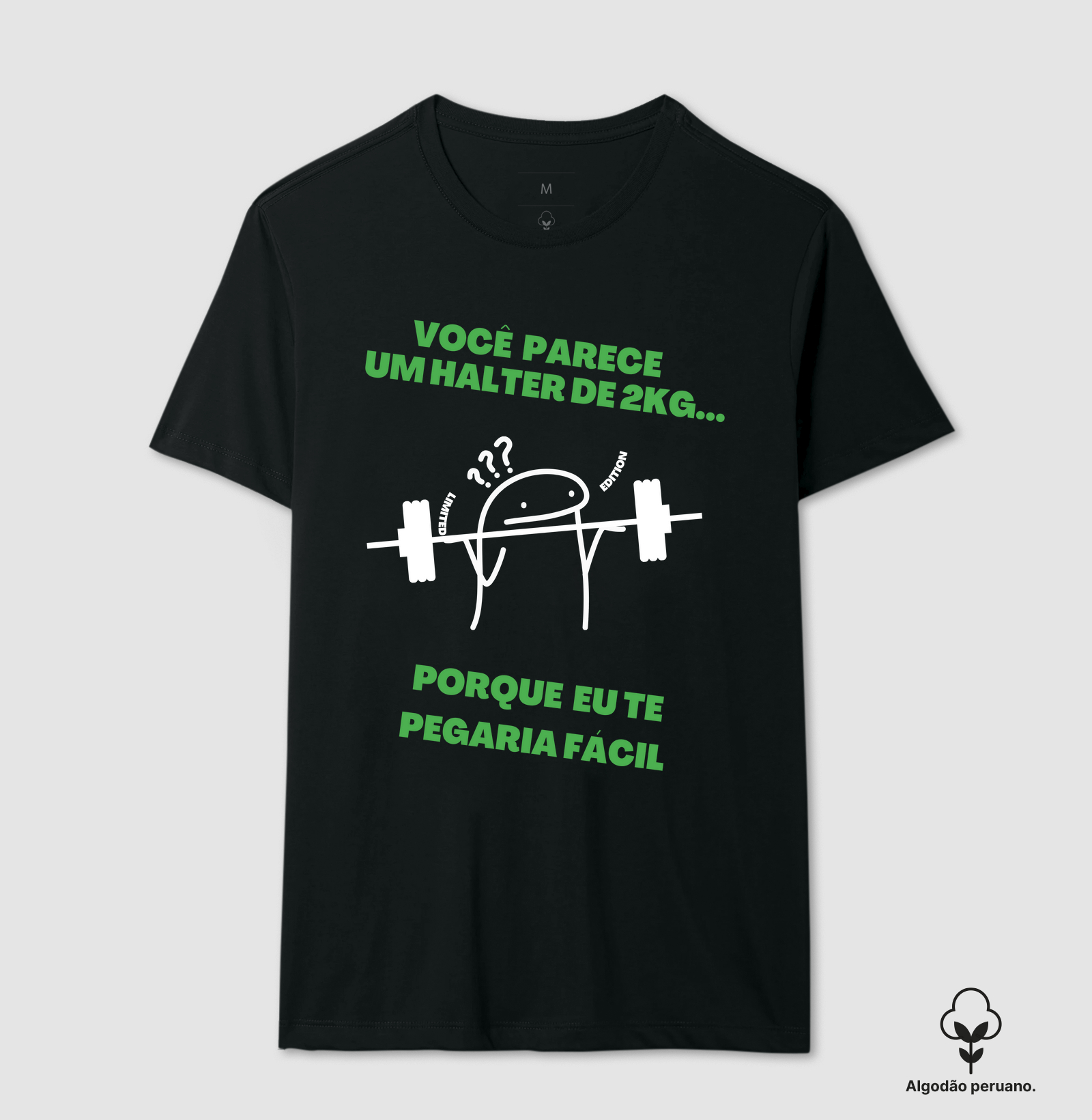 Você parece um halter de 2kg... porque eu te pegaria fácil