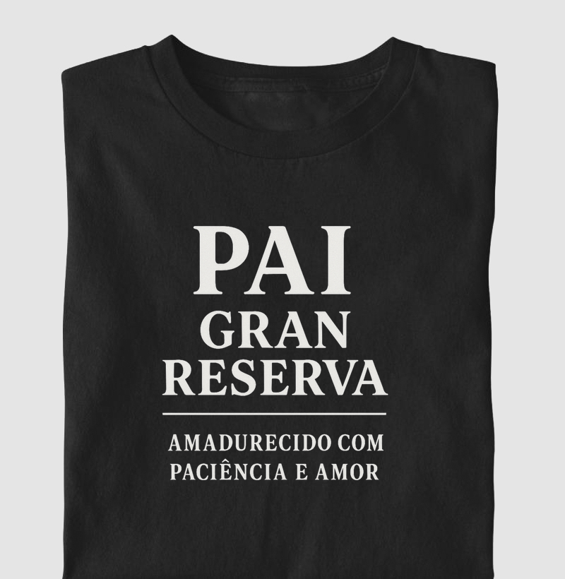 Camiseta Pai Gran Reserva