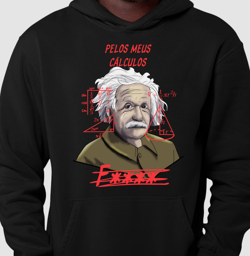 Estampa Pelos meus cálculos f****