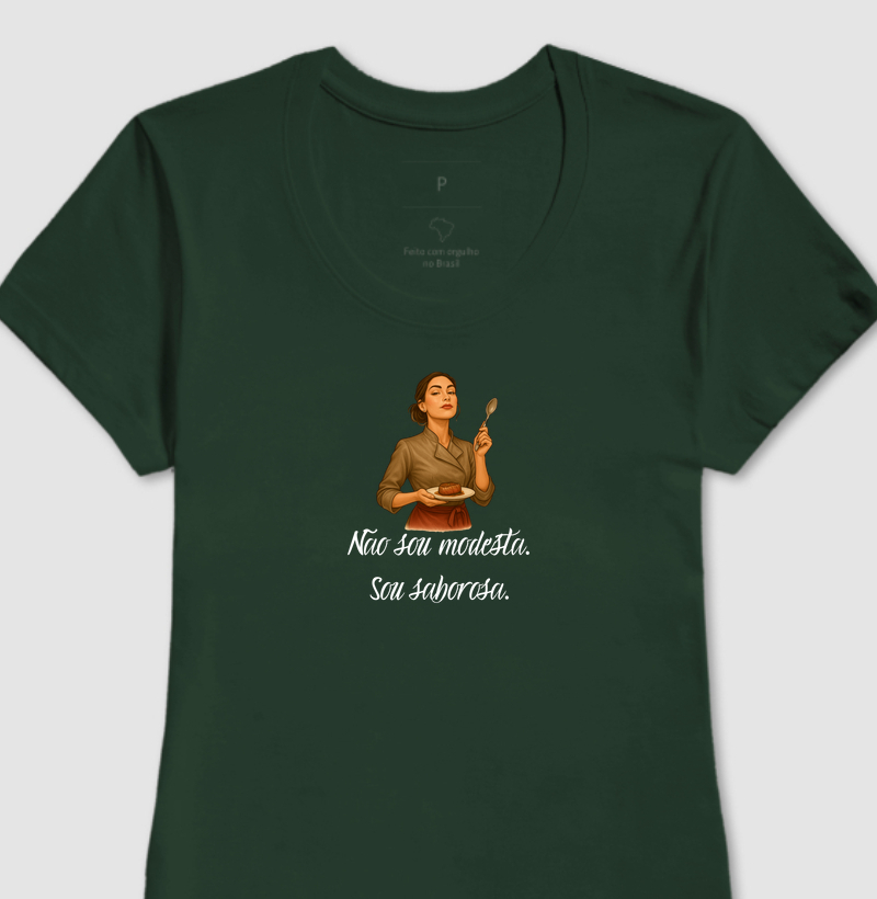 Não sou modesta. Sou saborosa.