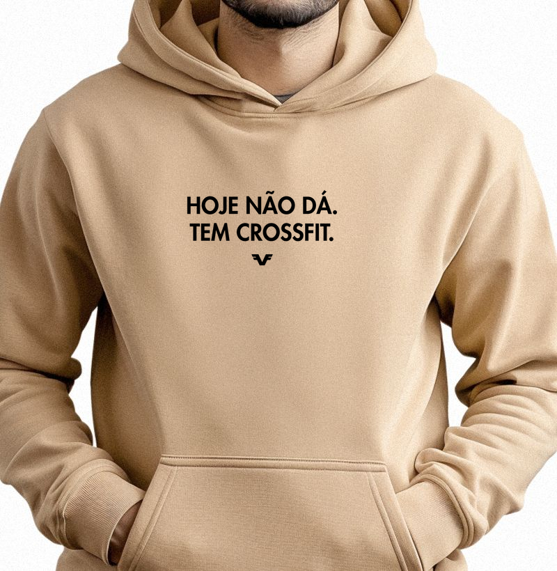 Hoddie Moletom Hoje não dá. Tem Crossfit.