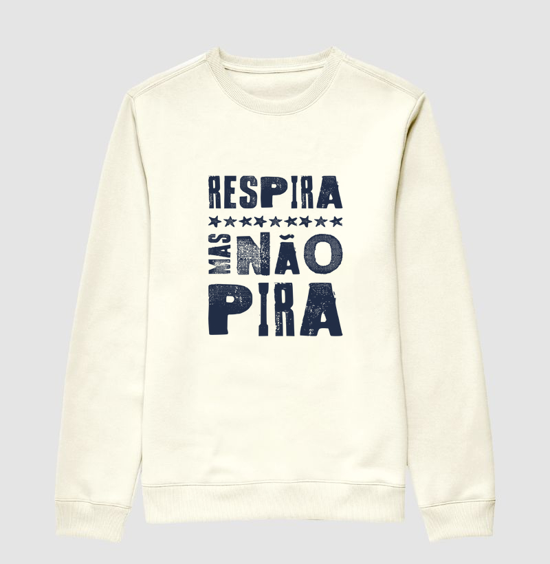Respira, mas não pira