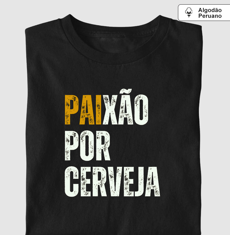 PAIxão por cerveja - Premium - Algodão Peruano