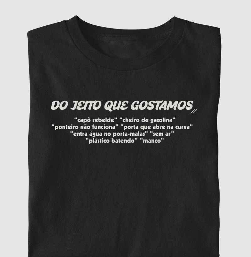 Do jeito que gostamos