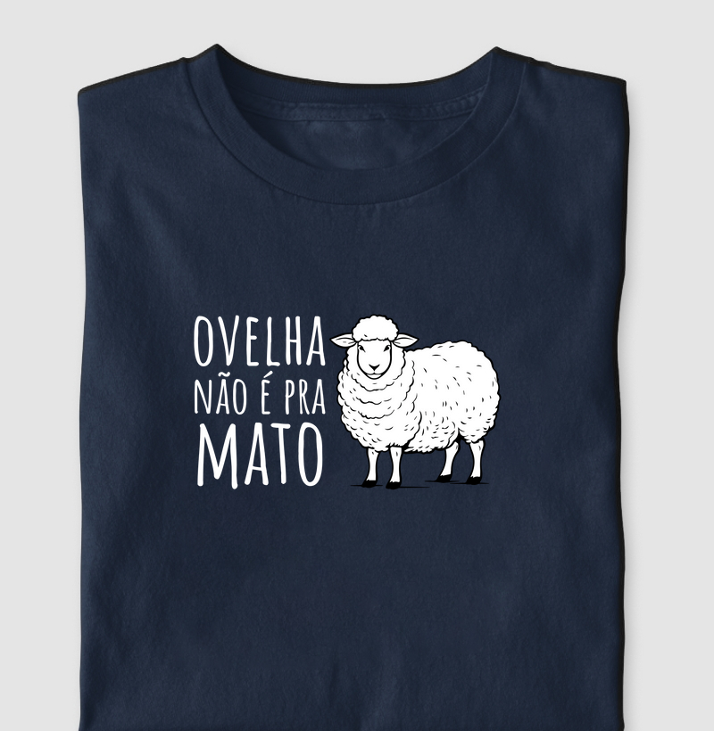 Camiseta Ovelha não é pra mato