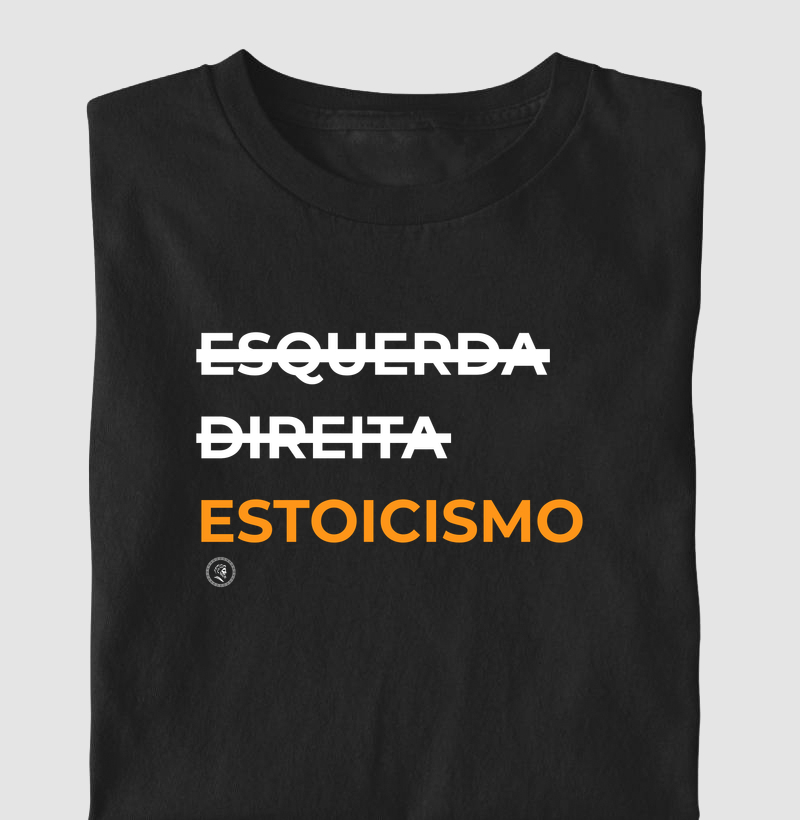 Camiseta Filosofia Estoicismo "Anti esquerda e direita"