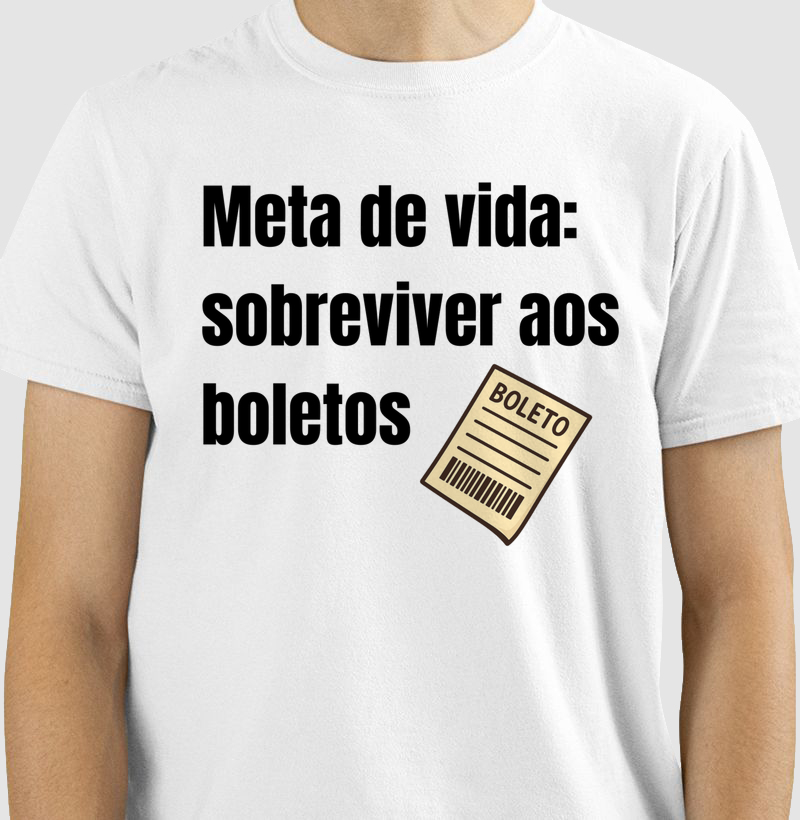 Camiseta: Sobreviver aos boletos
