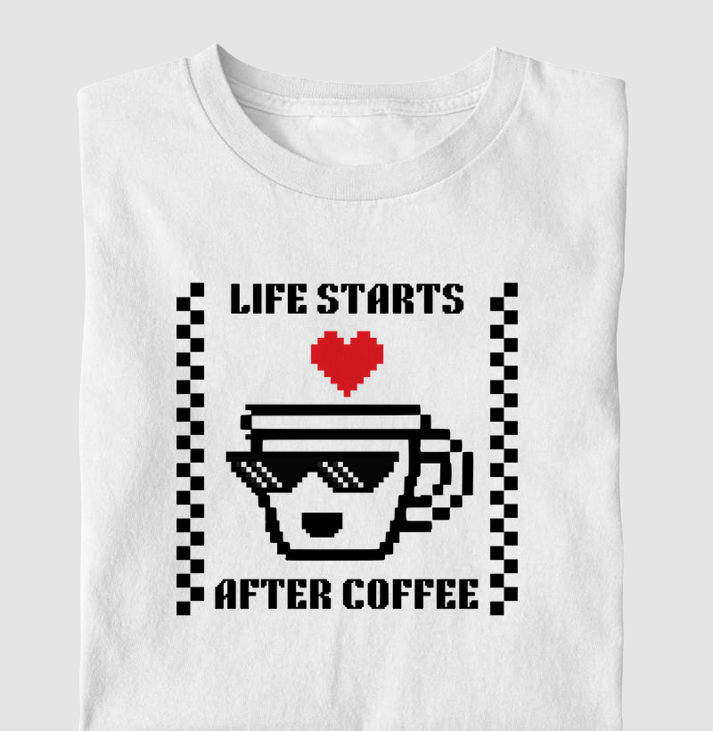 Life Starts After Coffee