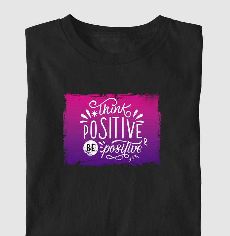 Think Positive, Be Positive