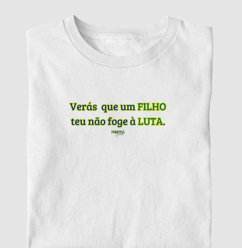 Verás que um filho teu não foge a luta.