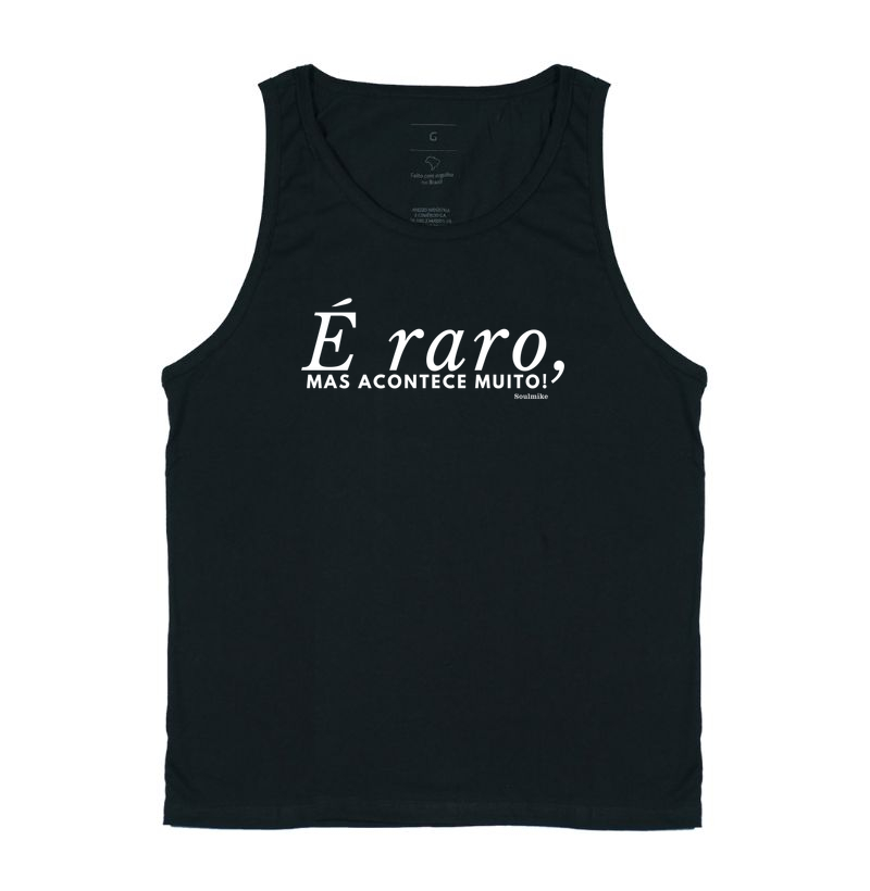 É raro, mas acontece muito II