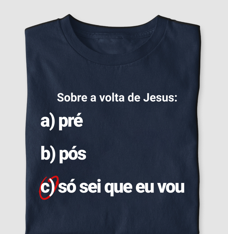 CAMISETA SÓ SEI QUE EU VOU