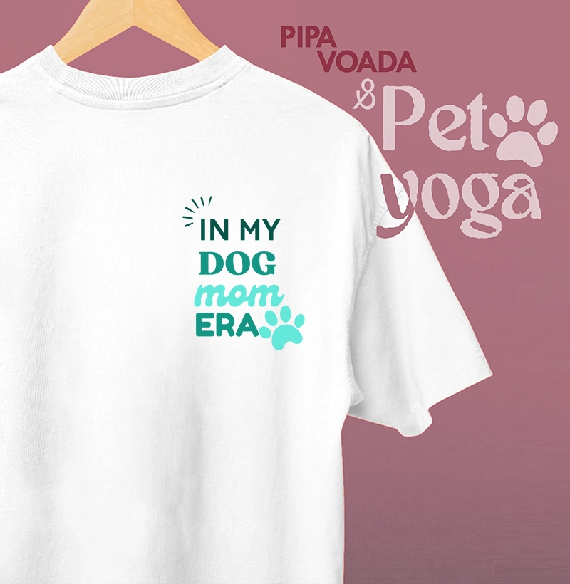 Coleção PetYoga - In my crazy mom era