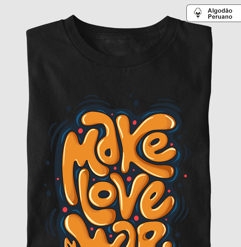 Make Love Not War