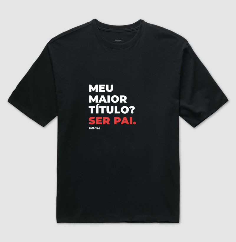 Maior Título, Ser Pai