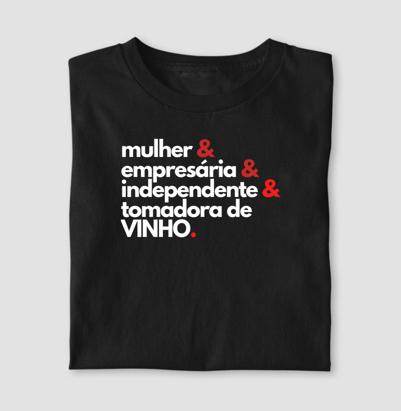 Mulher & empresária & independente & tomadora de vinho.