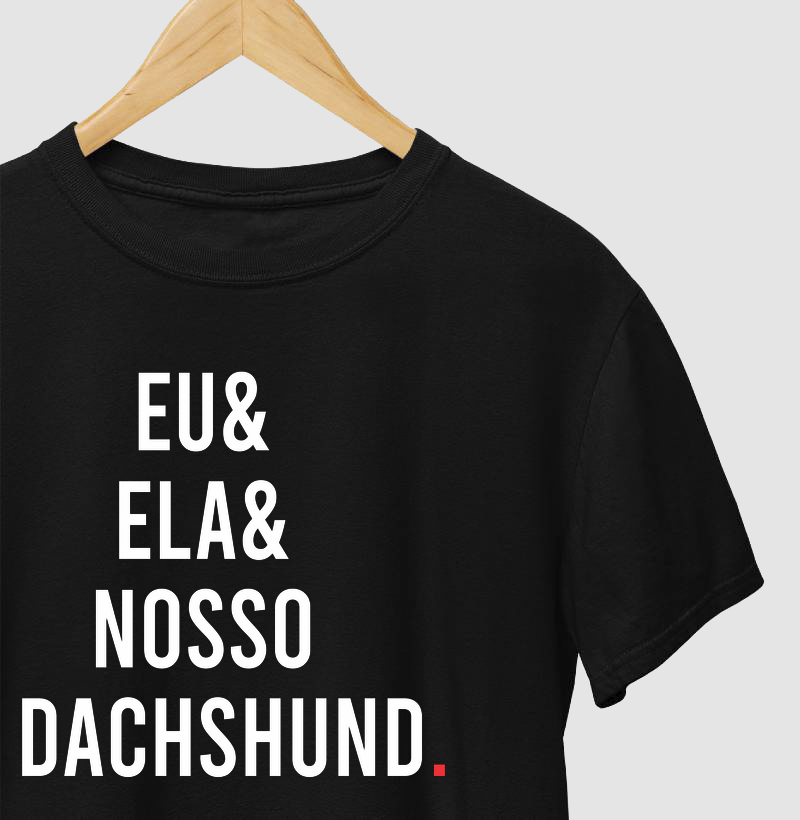 Eu, Ela e nosso Dachshund