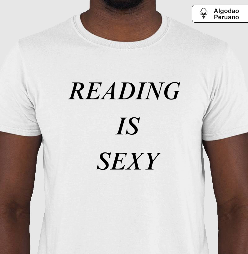 Reading is sexy - Algodão peruano