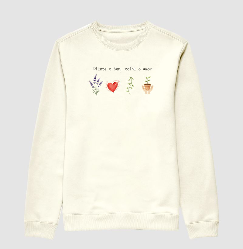 Plante o bem, colha o amor