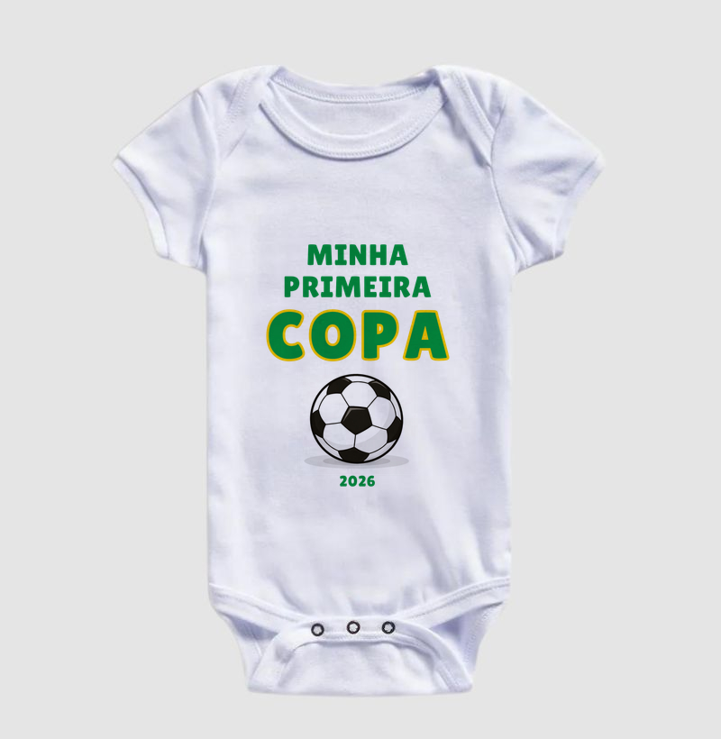 Minha Primeira Copa (com bola de futebol, ano 2026) (body bebê)