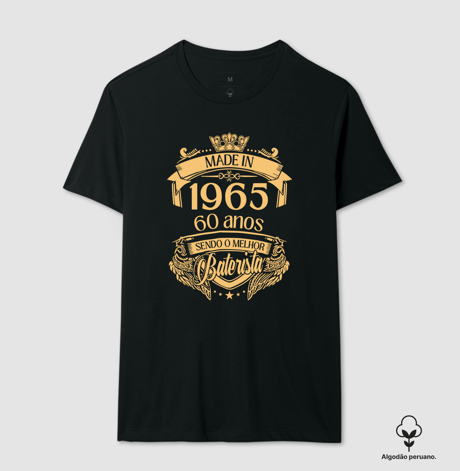 MADE IN 1965 - 60 ANOS SENDO O MELHOR BATERISTA