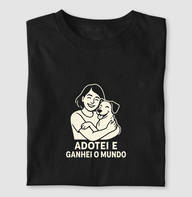 Adotei e Ganhei o Mundo