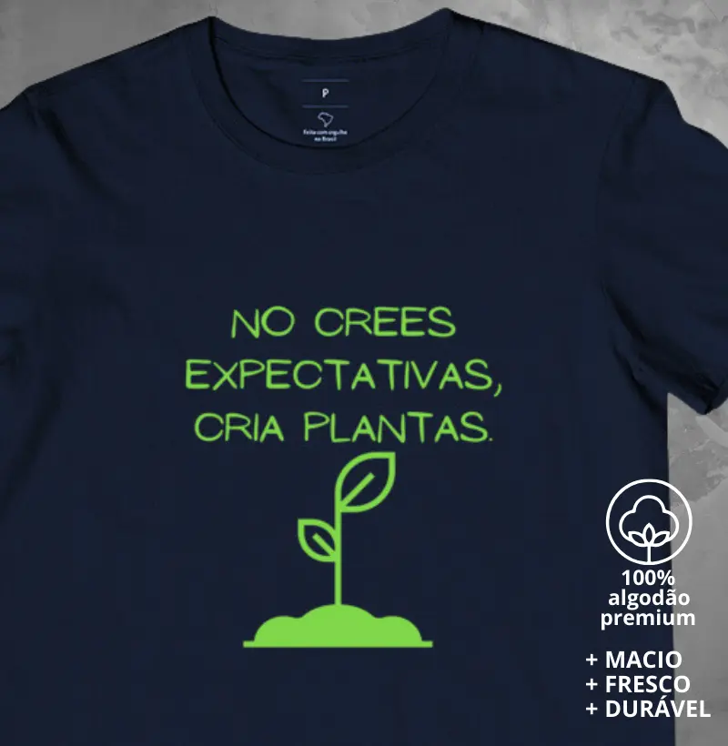 Camiseta No crees expectativas
